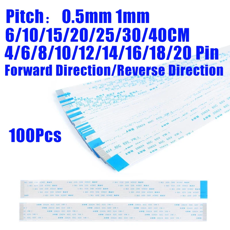 100PCS FPC FFC Ribbon Flexible Flat Cable  AWM 20624 80C 60V VW-1 4-20 Pin Pitch 0.5MM 1.0MM A-Type Wire Length 6-40CM