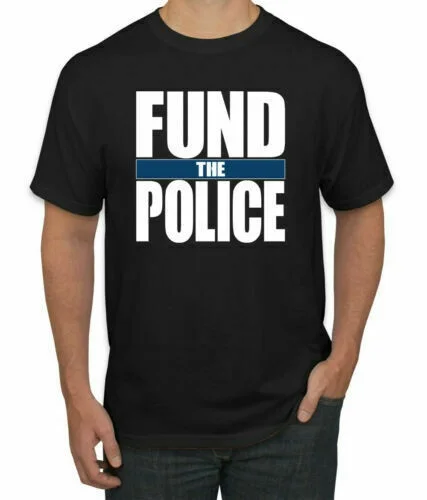 

Fund the Police Support of Law Enforcement Mens Graphic T-Shirt