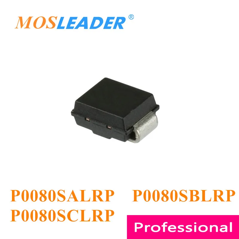 Mosleader 2500pcs SMB P0080SALRP P-8A P0080SBLRP P-8B P0080SCLRP P-8C DO214AA P0080S P0080SA P0080SB P0080SC Made in China