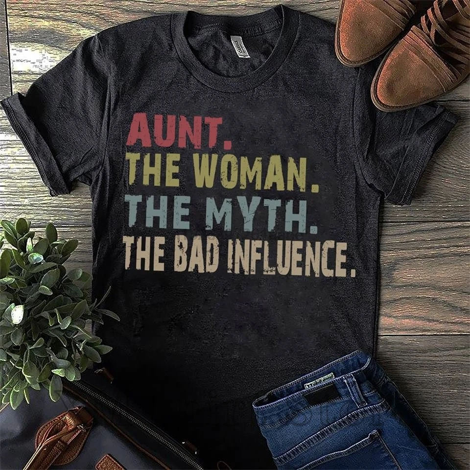 

Aunt The Women The Myth The Bad Influence T-Shirt Auntshirt Retro Vintage Design Auntie TShirt Women men Adult Tee Shirt