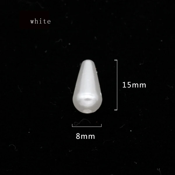 8x15mm white 100p 6x10 мм 6x14 мм 8x15 мм 8x20 мм 8x30 мм слеза/груша слоновая кость/белый пришить имитация жемчужные для изготовления украшений бисерные бусины-спейсеры для самостоятельного изготовления - Цвет: 8x15mm white