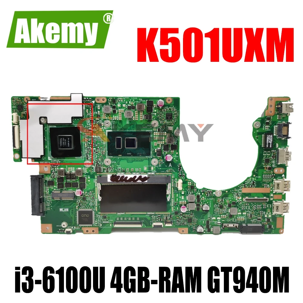 

Akemy For ASUS K501UXM K501UW K501UQ K501UX K501U Laotop Mainboard K501UQ Motherboard with i3-6100U/6006U 4GB-RAM GT940M/2G