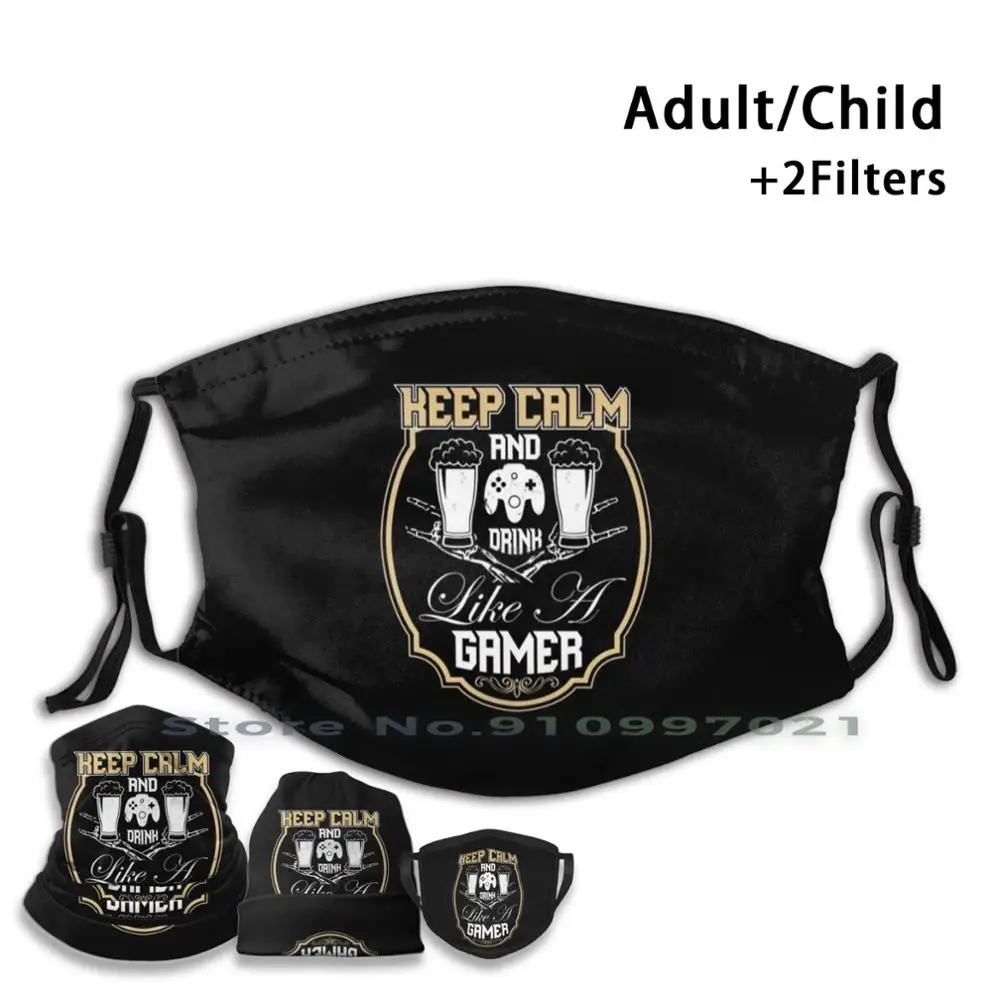 Многоразовая маска для лица с фильтром Pm2.5 и надписью Keep Calm And Drink Like A Gamer |