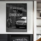 Черно-белые Художественные изображения, все начинаются с вдохновляющих мотивов мечты, плакаты на холсте, малыш увидел автомобиль, картина для украшения стен