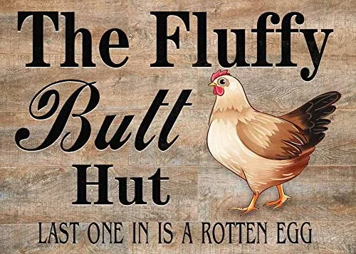 

Fluffy Butt Hut Chicken Coop Sign Chicken Metal Tin Sign Wall Plaque for Home Kitchen Bar Coffee Shop 8x12 Inch