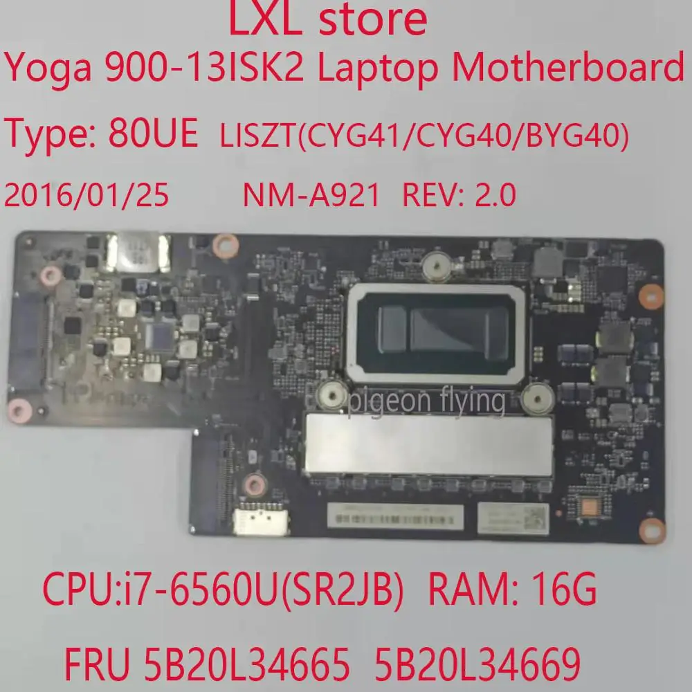 

Yoga 900-13ISK2 Motherboard Mainboard For Ideapad Laptop 80UE NM-A921 REV: 2.0 FRU 5B20L34665 5B20L34669 i7-6560U RAM:16G Test