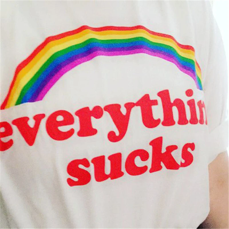 

Everything Sucks Rainbow T shirt Women Summer O Neck White Tops Tee Shirt Femme Harajuku Plus Size WomenT shirt Camiseta Mujer_T