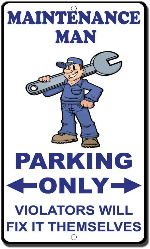 

Maintenance Man Parking Only Violators Will Fix It Themselves Poster Funny Art Decor Vintage Aluminum Retro Metal Tin Sign