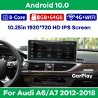 Автомобильный DVD-плеер, мультимедийный плеер с GPS-навигацией, Android 10, 10,25 дюйма, для AUDI A6 A7 2012-2018, 2G, 3G, MMI, CarPlay, 8G + 128G