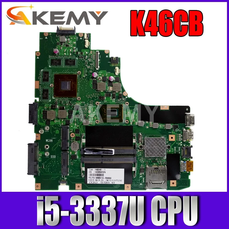

Akemy New K46CB GT740M GPU/i5-3337U CPU Motherboard For ASUS K46C K46CB S46C A46C A46CM Laotop Mainboard Motherboard
