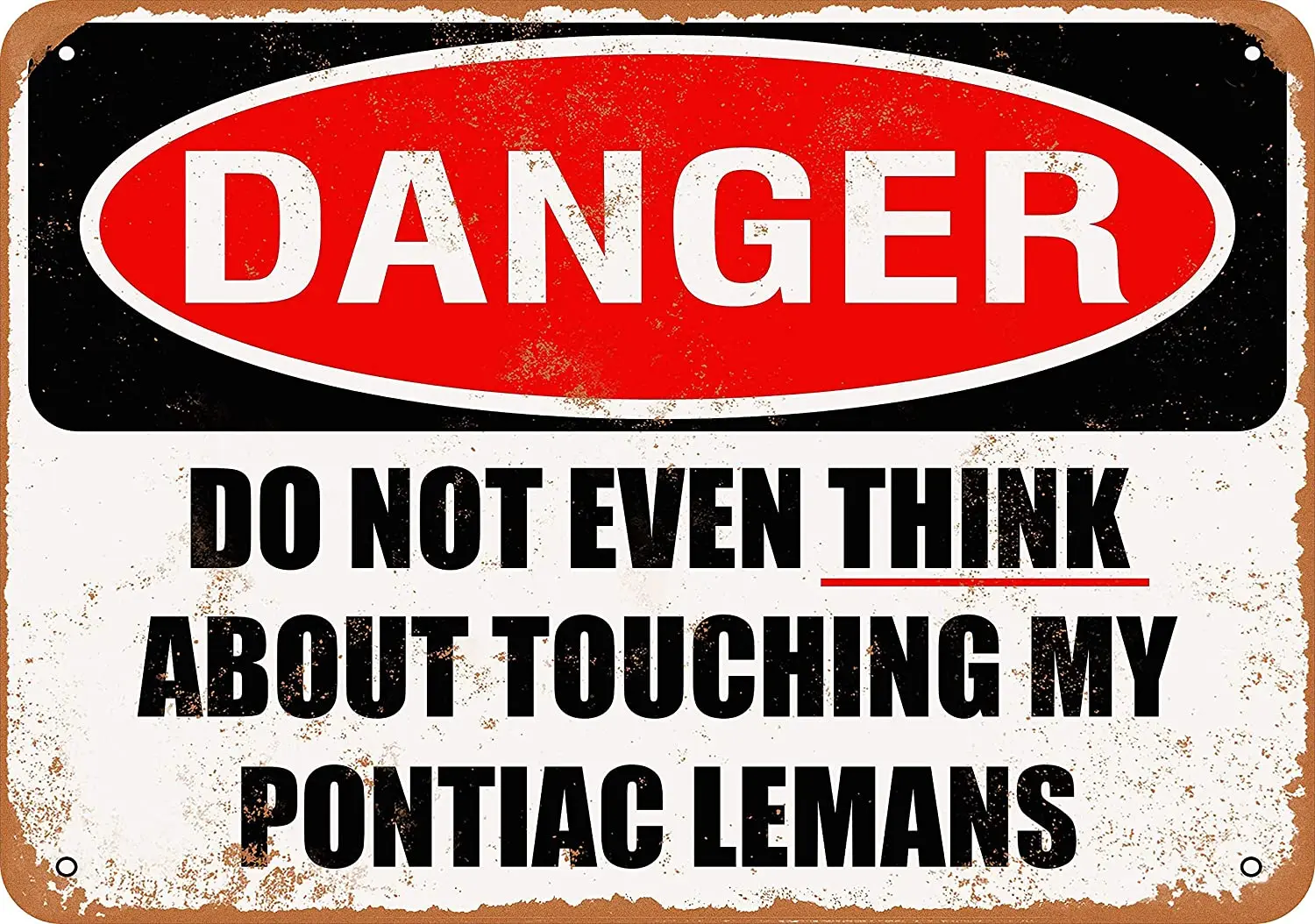 

WallColor 8*12 Metal Sign Do Not Touch My Pontiac Lemans Vintage Look