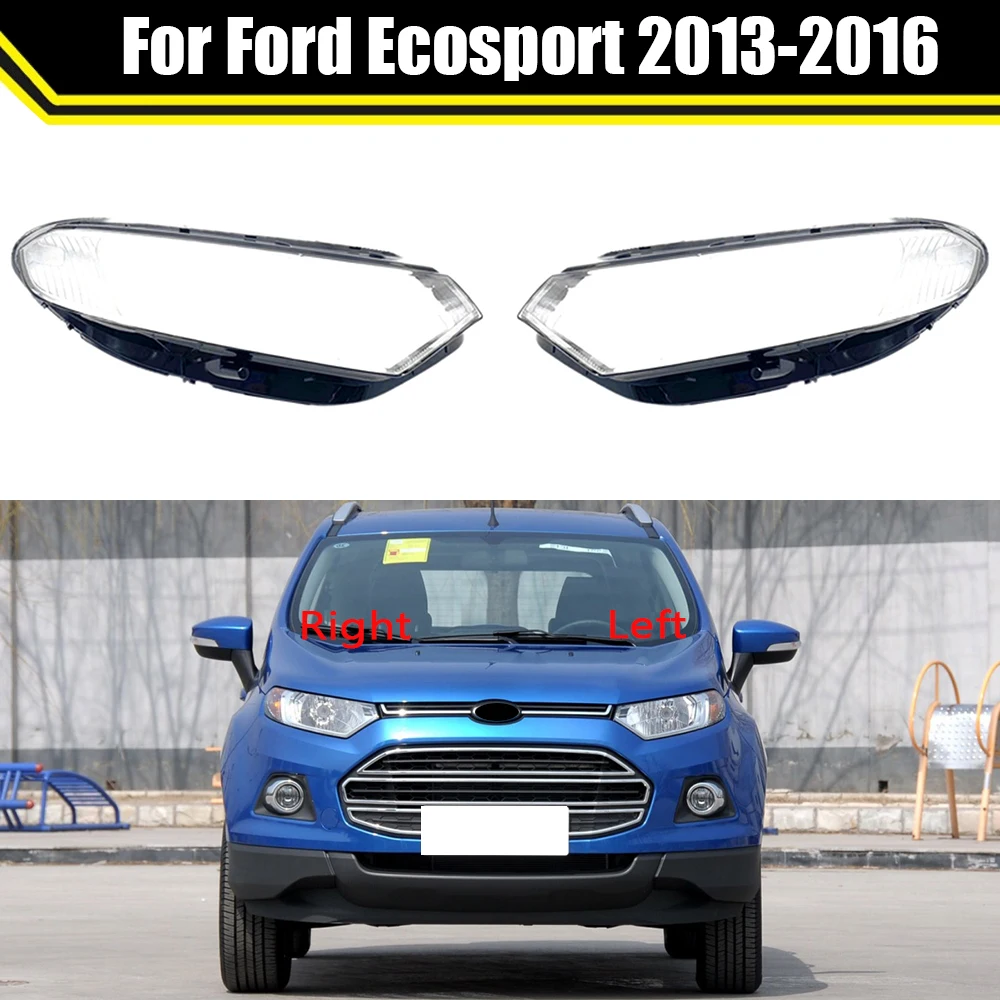 

For Ford Ecosport 2013~2016 Car Front Headlamps Cover Transparent Lampshade Lens Glass Headlamp Shell Mask Auto Head Light Caps