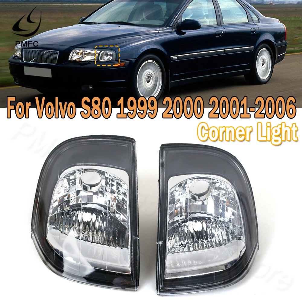 

PMFC Front Bumper Corner Light Side light Turn Signal Lights Fog lights Without Bulb For Volvo S80 1999-2006 30655423 30655422