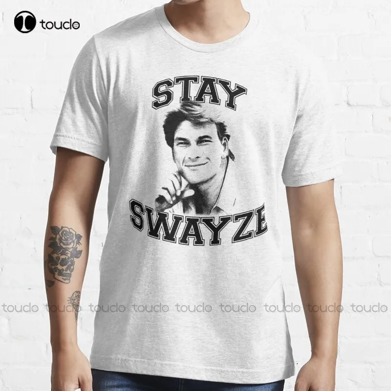 

New Stay Swayze! T-Shirt Cotton Tee Shirt Unisex cool t shirts for men