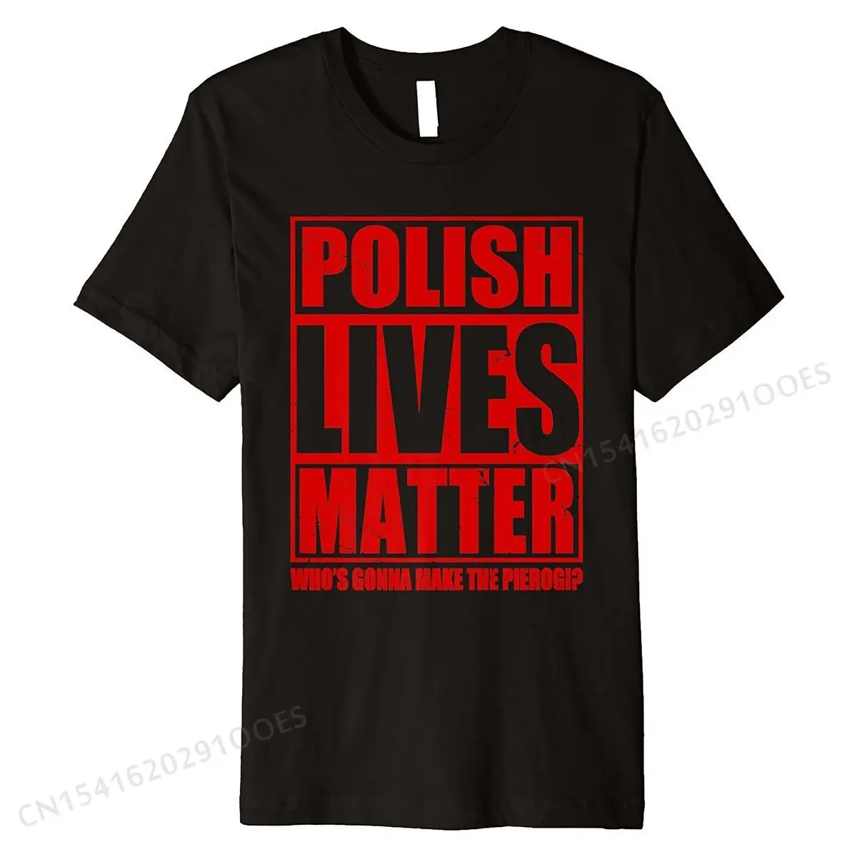 

Polish Lives Matter Who's Gonna Make The Pierogi Polska Premium T-Shirt Tshirts Leisure Fitted Mens Tops T Shirt Leisure Cotton
