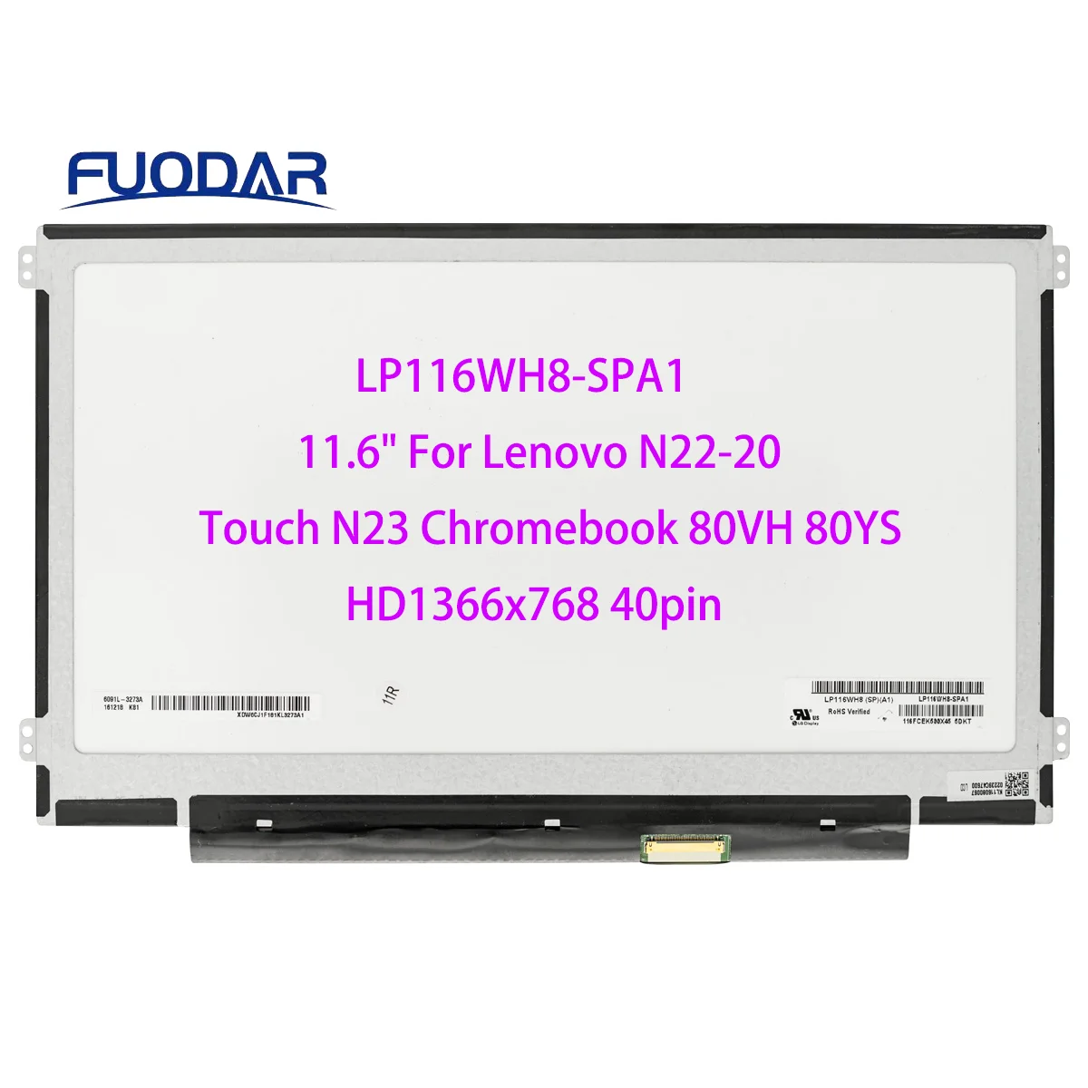 

11.6" Laptop LCD Touch Screen LP116WH8-SPA1 LP116WH8 SPC1 SPC2 For Lenovo N22-20 Touch N23 Chromebook 80VH 80YS HD1366x768 40pin