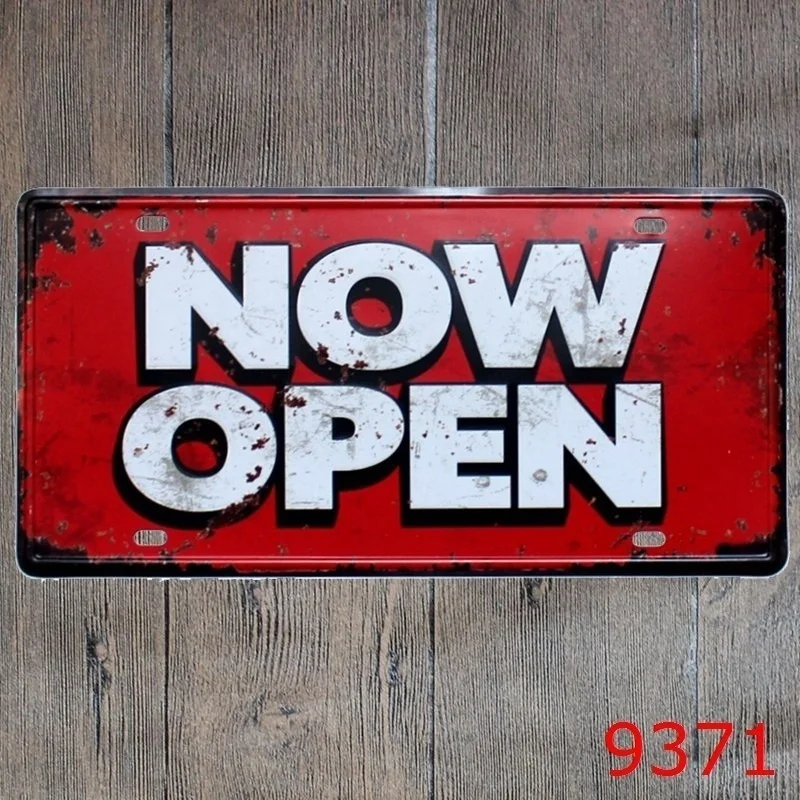 

now open metal Tin Sign 15 *30 cm sticker Decor Bar Pub Home Vintage Retro Poster comic sticker plate plaque