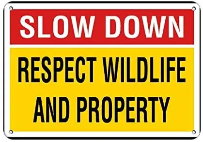 

Crysss Warning Sign Slow Down Respect Wildlife and Property Campground Signs Road Sign Business Sign 8X12 Inches Aluminum