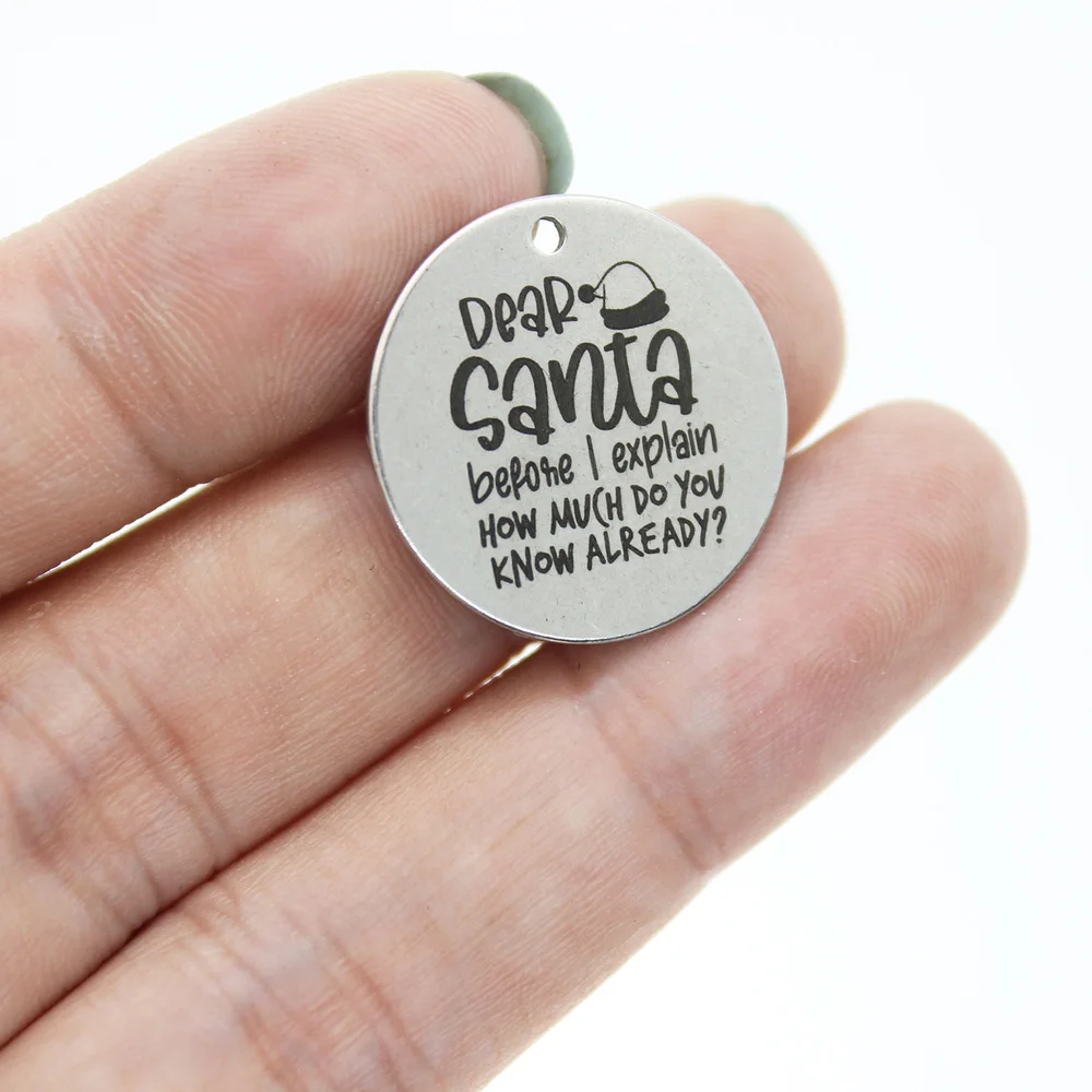8 шт./лот-22 мм уважаемый Санта прежде чем объяснить нержавеющая сталь лазерная