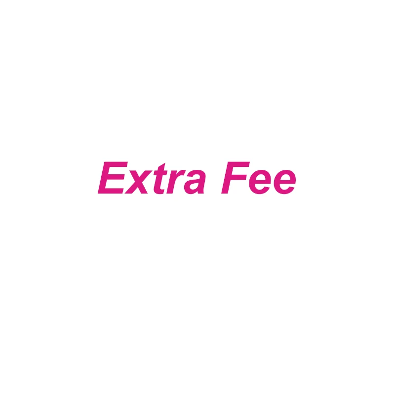 

extra fee