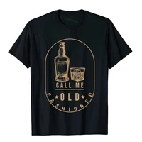 vintage call me old fashioned whiskey funny t shirt t shirt top t shirts tops shirt brand cotton summer holiday young