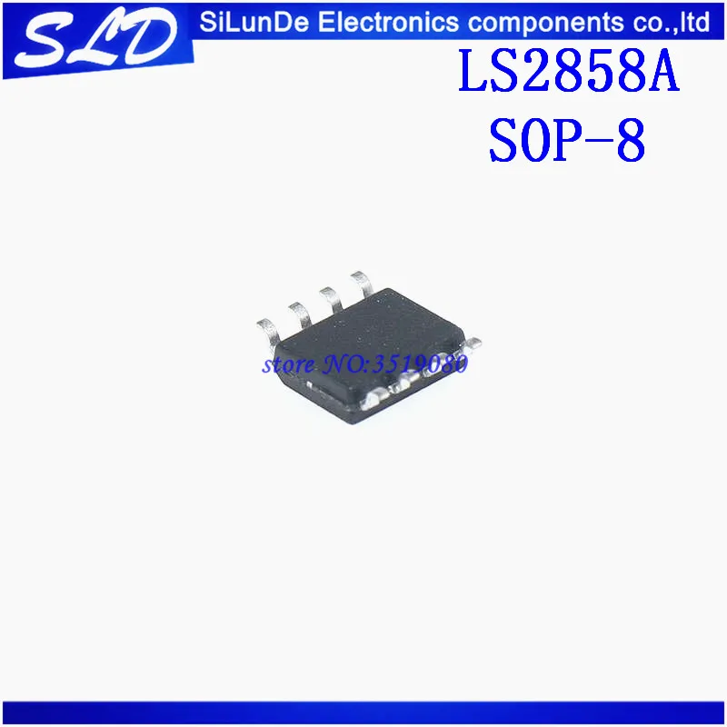 

Free Shipping 10pcs/lot LS2858A LS2858 2858A SOP-8 new and Original IN STOCK