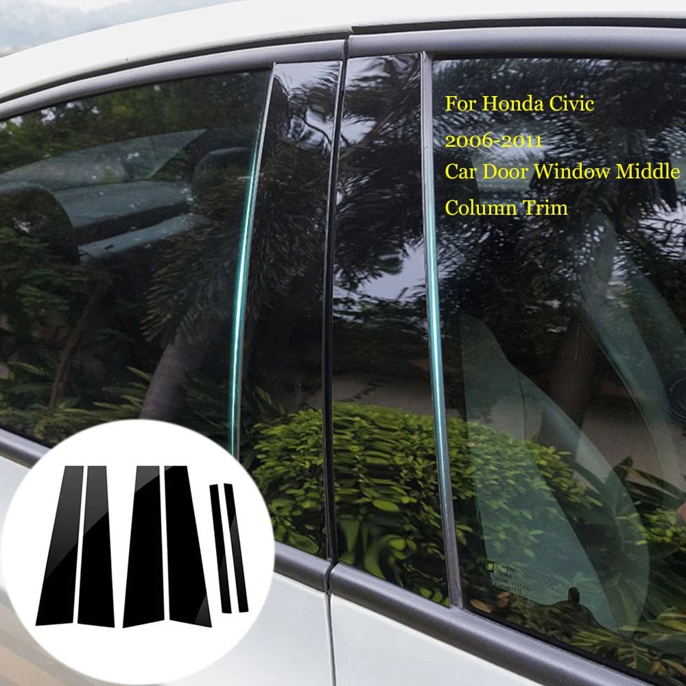 

6 Pcs Center BC column protection stickers For Honda Civic 8th 2006-2011 Mirror effect Window Pillar Posts Cover Trim Decoration