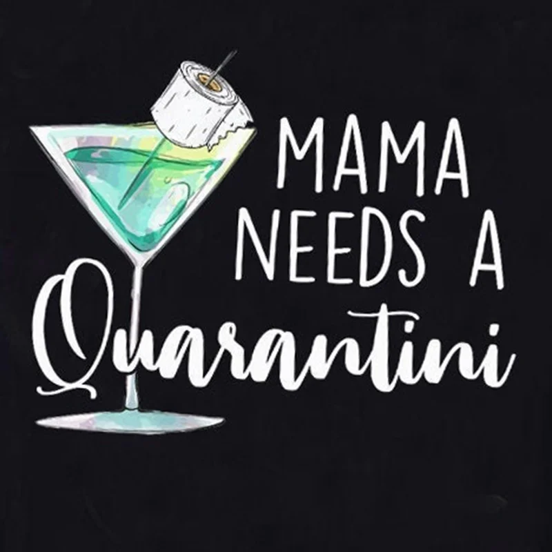 

Mama Needs A Quarantini Shirt, Funny Quarantine Shirt, Home School Mom Tee, Mama Quarantine Life Tee