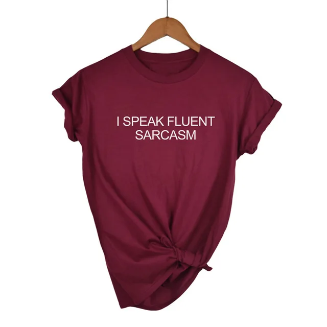 Wine Red-W Женская футболка с надписью «I SPEAK» и сарказмом, хлопковая Повседневная забавная футболка для леди, черный, белый, серый цвет, Прямая поставка - Цвет: Wine Red-W