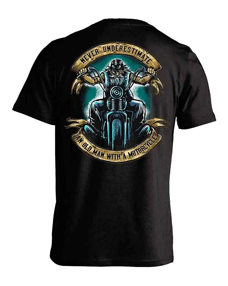 

Never Underestimate An Old Man with A Motorcycle. Funny Biker Rider T-Shirt Summer Cotton Short Sleeve O-Neck Men's T Shirt New