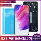 Оригинальный дисплей 6,4 ''для Samsung Galaxy S21 FE 5G, ЖК-дисплей с рамкой и сенсорным экраном, дигитайзер для Samsung S21FE G990 G990B G990U, дисплей