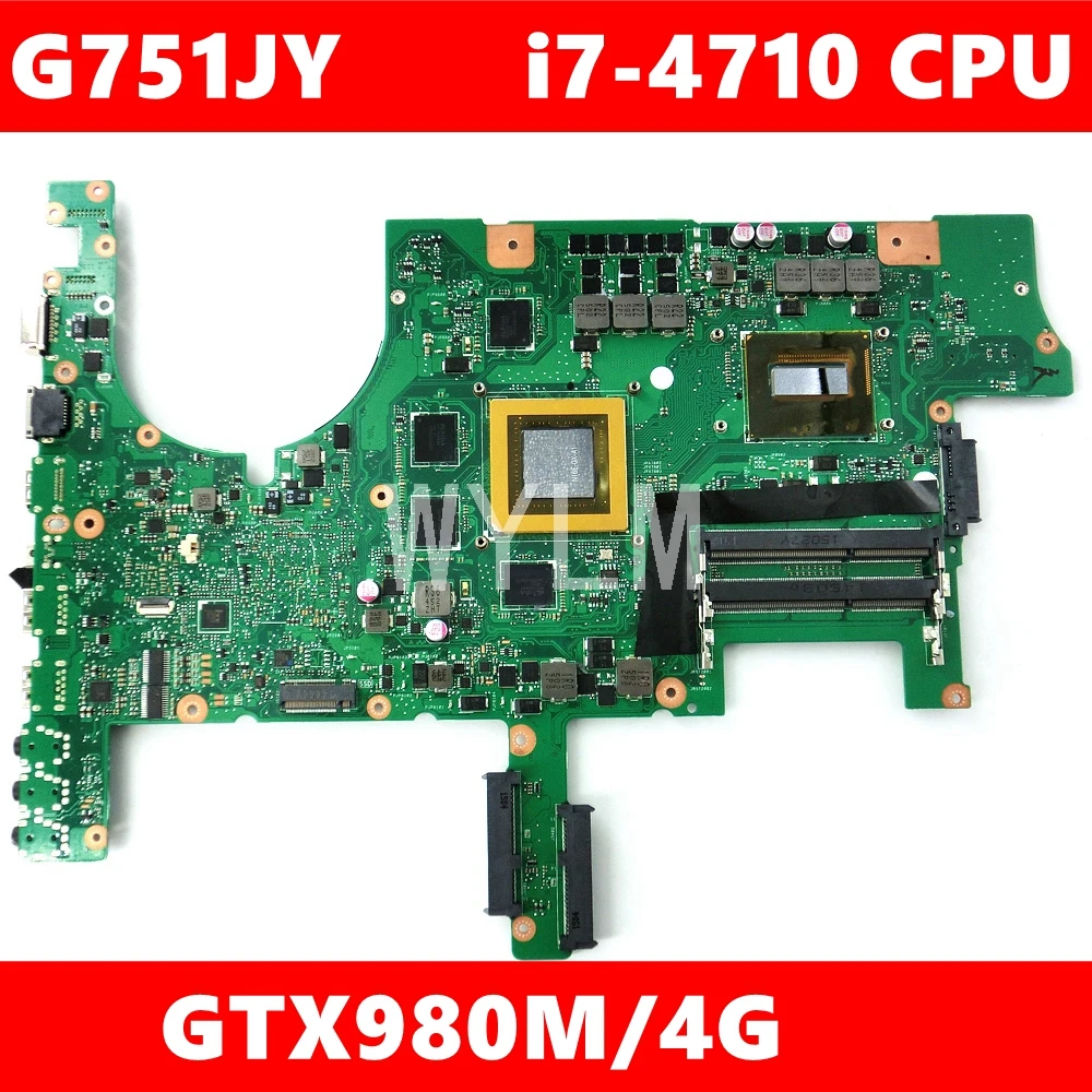 

G751JY i7-4710HQ Quad core processor GTX980M/4GB motherboard For ASUS ROG G751J G751JY G751JT G751JL laptop mainboard Test OK