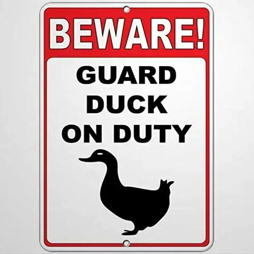 

Warning Sign Beware! Guard Duck On Duty Funny Quote Road Sign Business Sign Warning Signs Metal Sign
