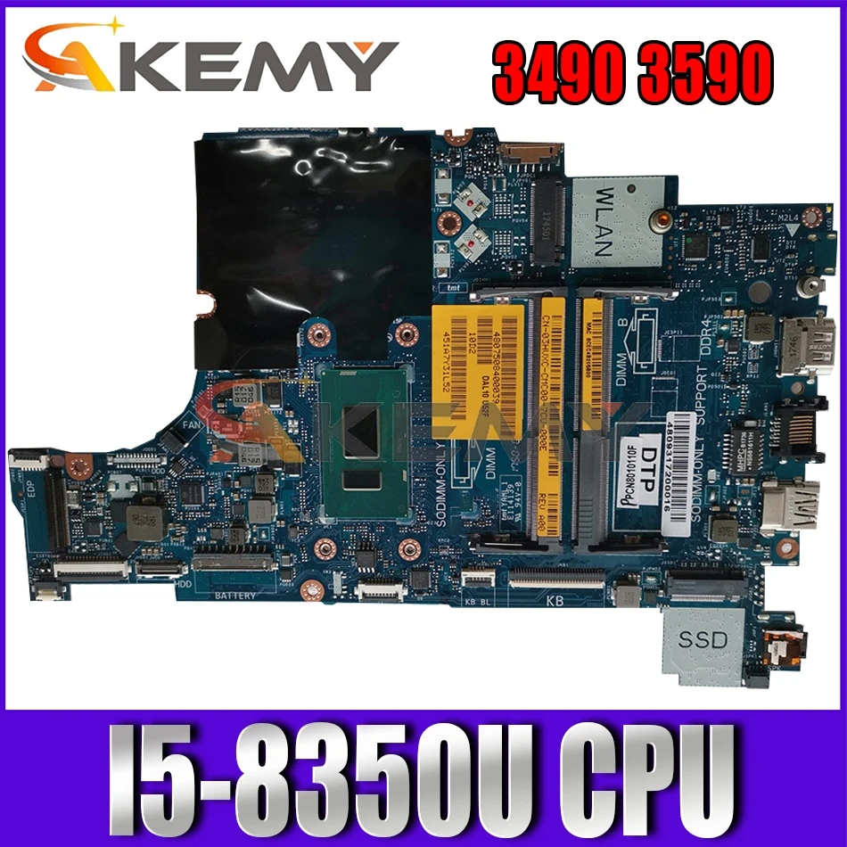 

Akemy Brand NEW I5-8350U FOR DELL Latitude 3490 3590 Motherboard CAL50/DAL10 LA-F115P CN-0X4PR4 X4PR4 Mainboard 100%tested