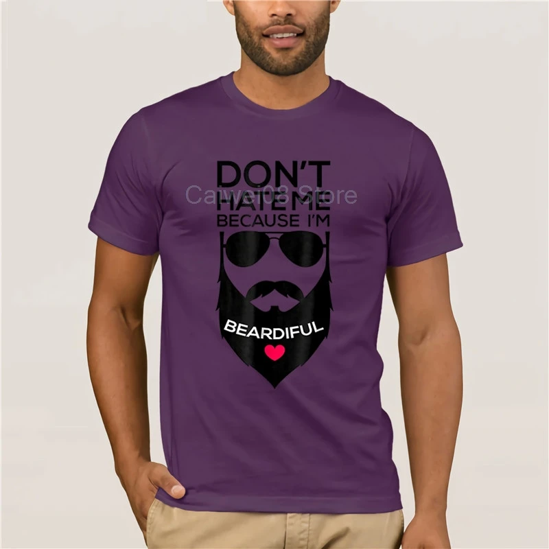 

brand men shirt Don t Hate Me Because Mens Short sleeve I m Beardiful Funny Beard fashion summer wT Shirt Men