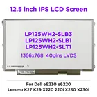 ЖК-экран для ноутбука, 12,5 дюйма, для Lenovo S230U K27 K29 X220 220i X230 X230i Dell e6230 e6220, 40-контактный LVDS