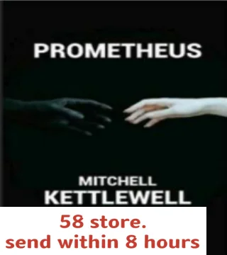 

Prometheus By Mitchell Kettlewell