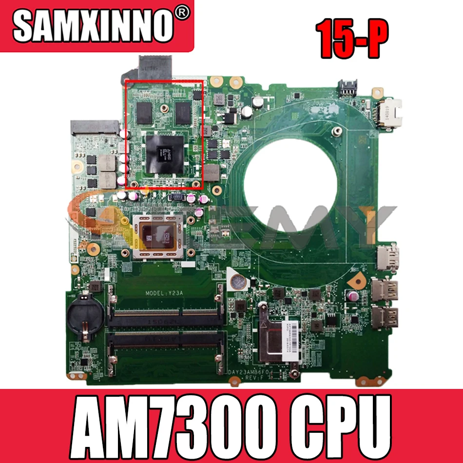 

Материнская плата для HP Pavilion 15-P, DAY21AMB6D0, AM7300, A10 216-0858020, DDR3, 100% рабочий тест