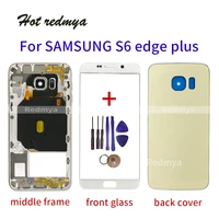 for samsung galaxy s6 edge plus g928 housing middle framebattery coverfront screen glass lens replacement parts tools