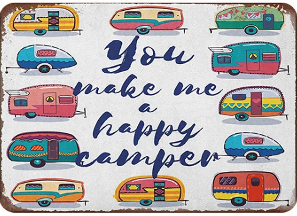 

Fun Original Retro Design Caravan Tin Metal Signs Wall Art|Your Make Me A Happy Camper|Thick Tinplate Print Poster Wall