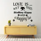 Наклейка на стену с собакой, наклейка для ухода за домашними животными, цитата Любовь-это Мокрый нос, Настенная художественная наклейка, Виниловая наклейка для домашнего декора