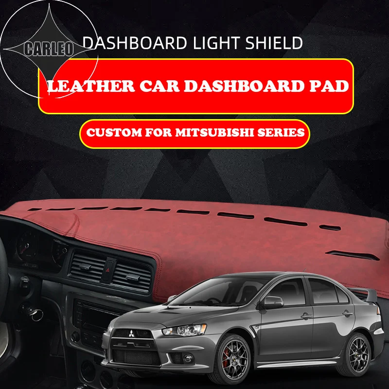 Custom for Mitsubishi Pajero ASX Outlander Esclipe Dashboard Avoid Light Pad Instrument Platform PU Leather Suede Insulation Mat