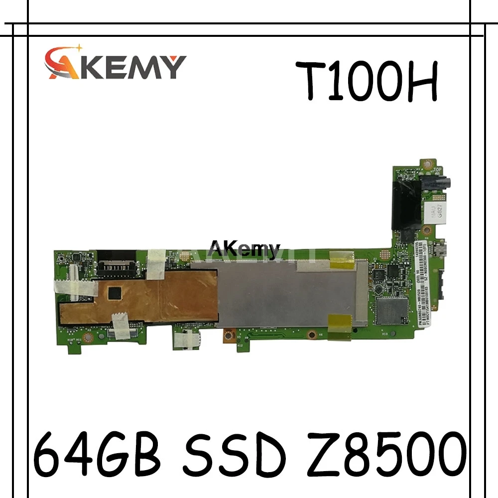 Akemy для For Asus book Transformer T100H T100HA T100HN T100HAN планшет материнская плата 64 Гб SSD + 2 ram Z8500