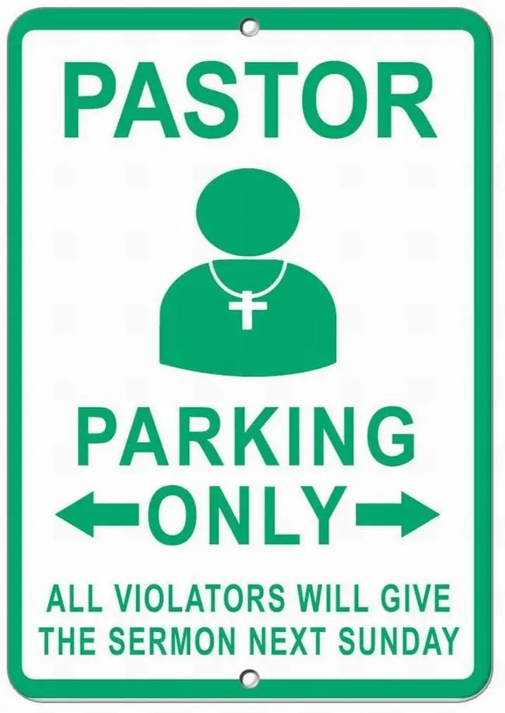 

Lplpol Pastor Parking Only All Violators Give Sermon Next Sunday Outdoor Metal Sign 12" x 18"