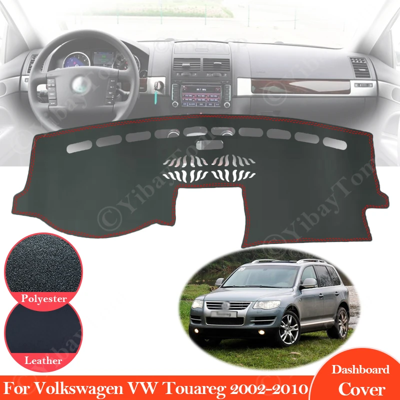 

For Volkswagen VW Touareg 2002 ~ 2010 7L Anti-Slip Leather Mat Dashboard Cover Pad Sunshade Dashmat Carpet Accessories 2006 2008