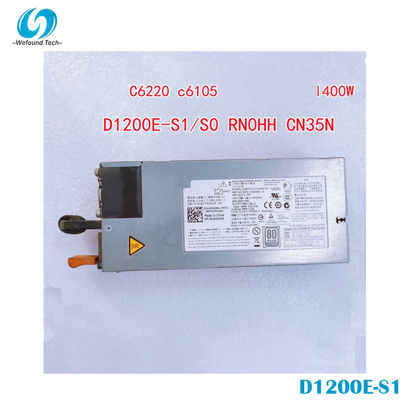 Серверный блок питания для DELL C6220 C6105 1400 Вт D1200E-S1 S0 RN0HH CN35N, высокое качество, полностью протестировано, быстрая доставка