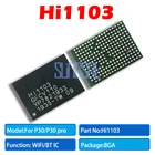 1 шт.лот 100% оригинал HI1103 для Huawei P30P30 pro WiFiBT чип Wi-Fi IC