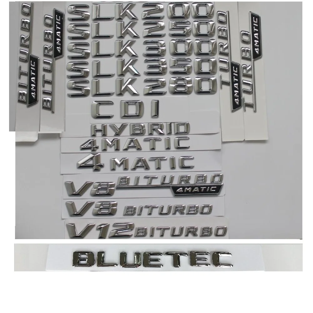 

3D Chrome Letters For Mercedes Benz SLK180 SLK200 SLK220 SLK230 SLK250 SLK280 SLK300 SLK320 SLK350 4MATIC CDI BLUETEC Emblems