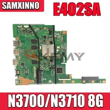 New E402SA motherboard W/ 8GB RAM N3700/N3710 CPU  For ASUS E502S E502SA (15 inch) mainboard  Laptop motherboard