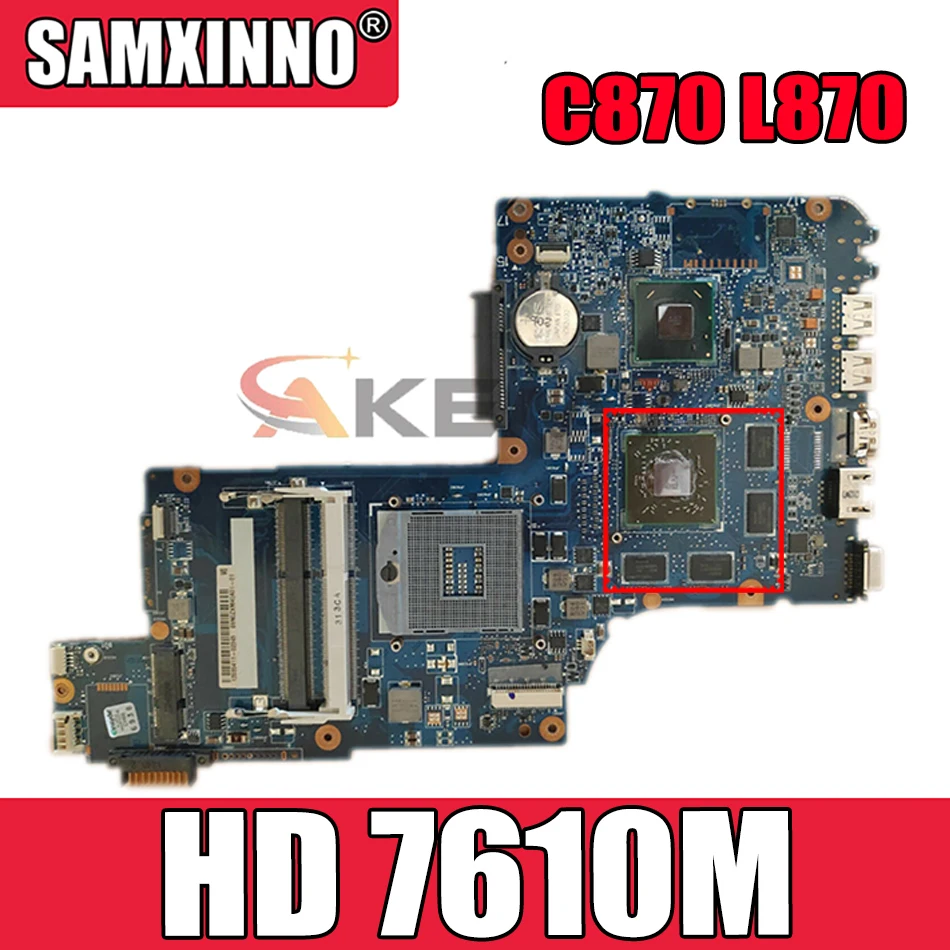 Материнская плата AKEMY H000052840 для ноутбука toshiba satellite C870 L870 L875 PGA988B SLJ8E HM76 Radeon HD 7610M